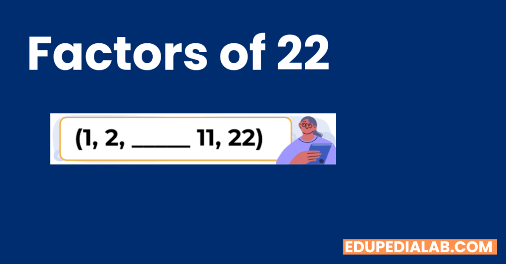 Factors Of 22