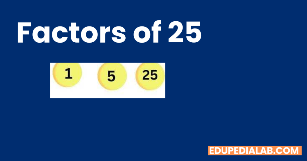 Factors Of 25